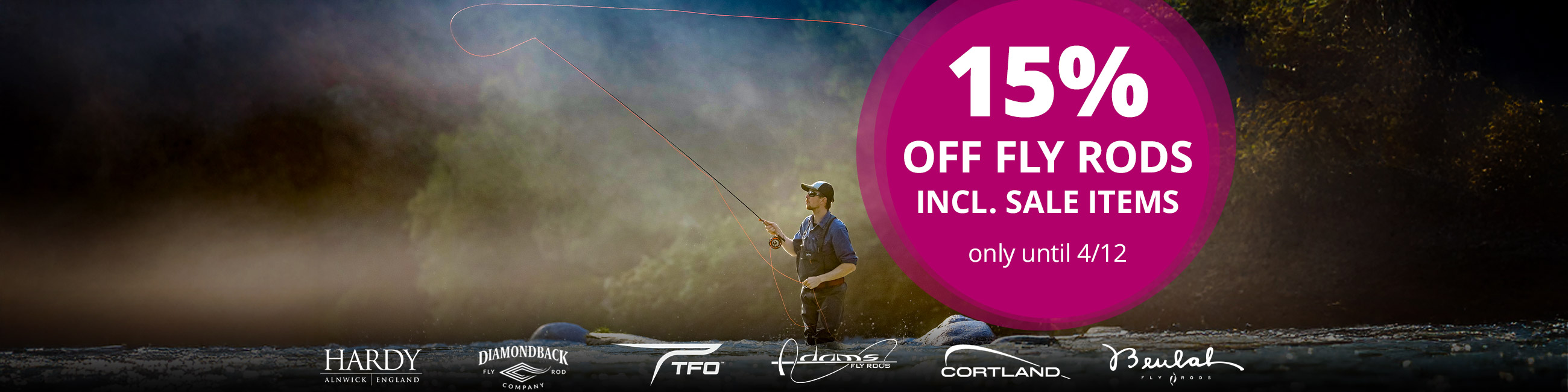 15% off all Fly Rods until 04/12