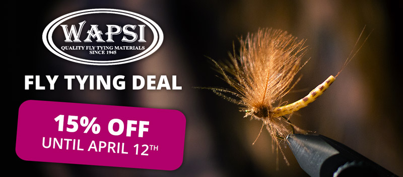 Wapsi Fly Tying Deal: 15% off until 4/12