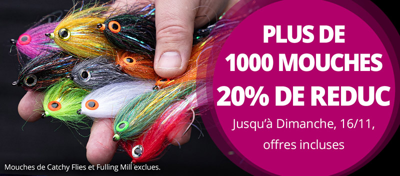 20% sur plus de 1000 mouches jusqu'à Dimanche
