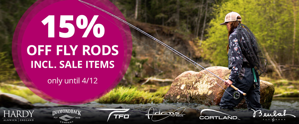 15% off all Fly Rods until 04/12